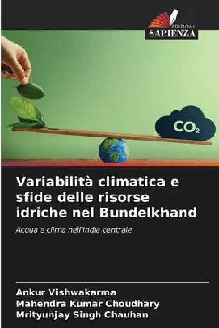 Variabilità climatica e sfide delle risorse idriche nel Bundelkhand by Ankur Vishwakarma