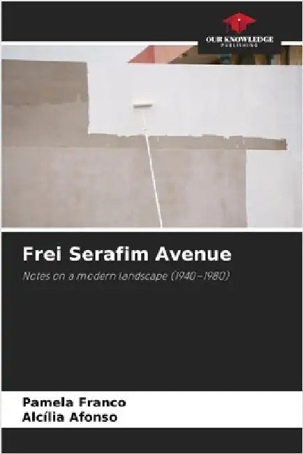 Frei Serafim Avenue by Franco, Pamela