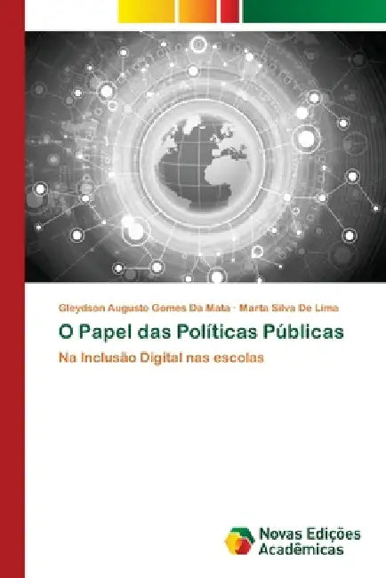 O Papel das Políticas Públicas by Gleydson Augusto Gomes Da Mata, Marta Silva de Lima