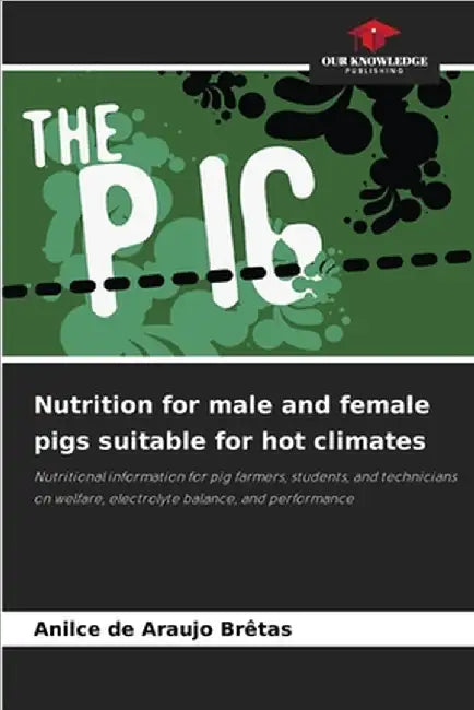 Nutrition for male and female pigs suitable for hot climates by Brêtas, Anilce de Araujo