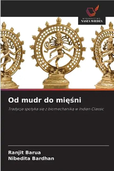 Od mudr do mięśni by Barua, Ranjit