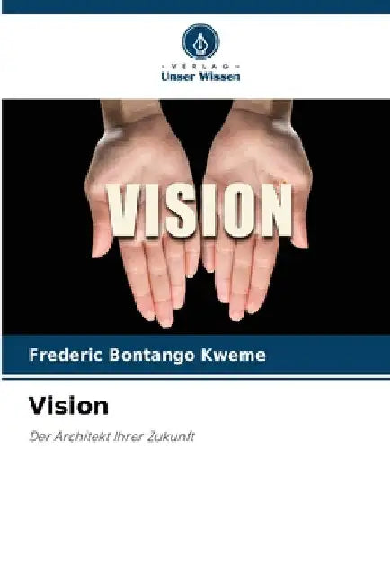 Vision by Frederic Bontango Kweme
