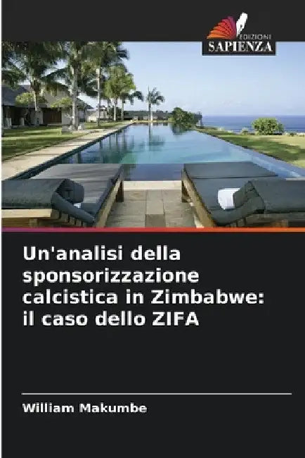 Un'analisi della sponsorizzazione calcistica in Zimbabwe: il caso dello ZIFA by William Makumbe