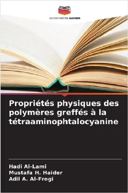 Propriétés physiques des polymères greffés à la tétraaminophtalocyanine by Al-Lami, Hadi