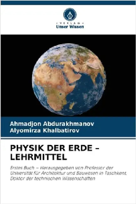 Physik Der Erde - Lehrmittel by Ahmadjon Abdurakhmanov