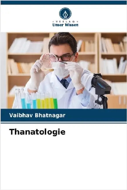 Thanatologie by Bhatnagar, Vaibhav