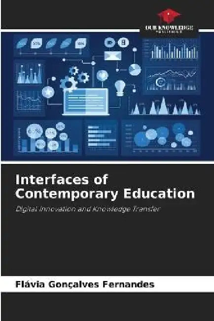 Interfaces of Contemporary Education by Flávia Gonçalves Fernandes