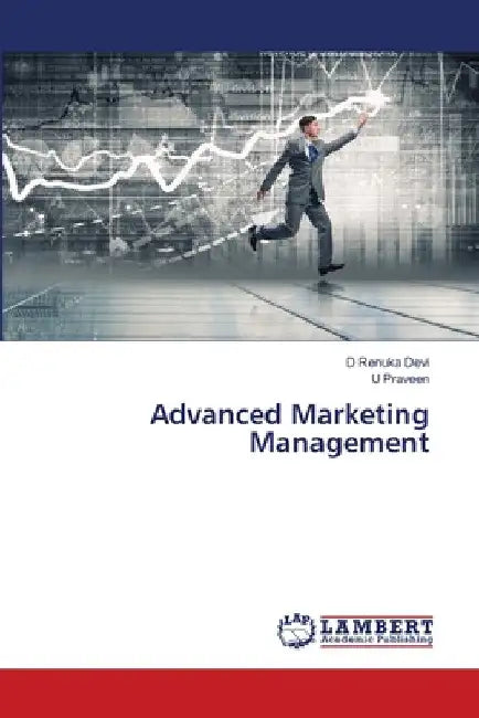 Advanced Marketing Management by D. Renuka Devi