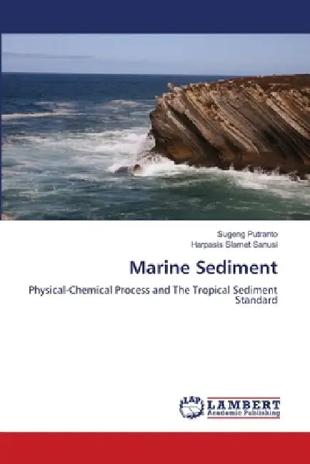 Marine Sediment by Sugeng Putranto, Harpasis Slamet Sanusi