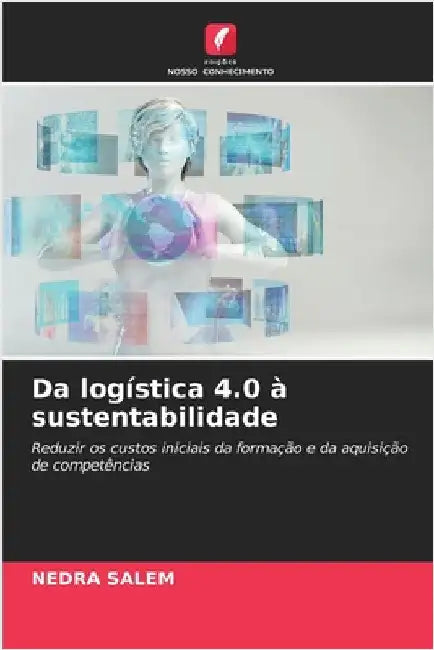 Da logística 4.0 à sustentabilidade by Nedra Salem