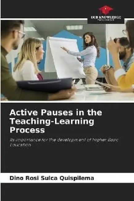 Active Pauses in the Teaching-Learning Process by Dino Rosi Sulca Quispilema