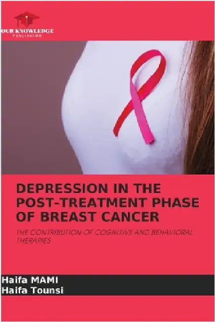 Depression in the Post-Treatment Phase of Breast Cancer by Mami, Haifa