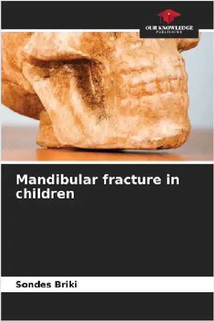 Mandibular fracture in children by Briki, Sondes