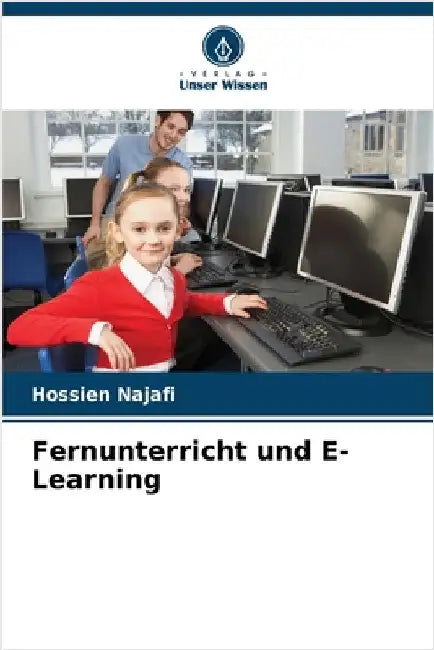 Fernunterricht und E-Learning by Hossien Najafi