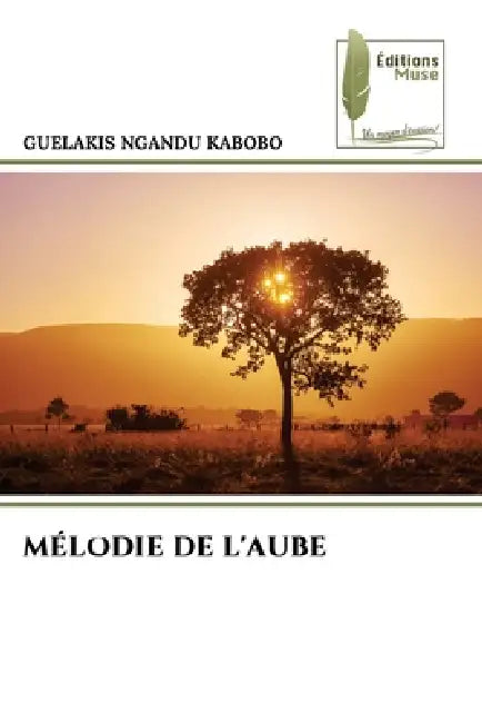 Mélodie de l'Aube by Guelakis Ngandu Kabobo