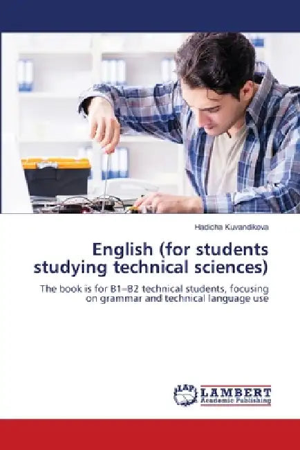 English (for students studying technical sciences) by Hadicha Kuvandikova