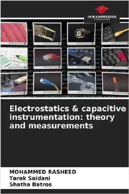 Electrostatics & capacitive instrumentation: theory and measurements by Rasheed, Mohammed