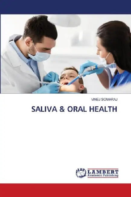 Saliva & Oral Health by Vinej Somaraj