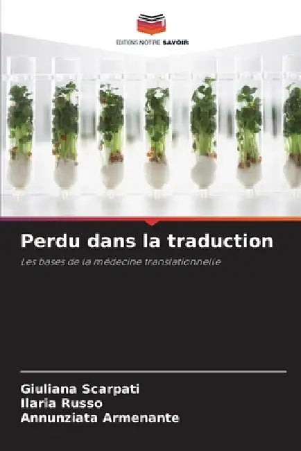 Perdu dans la traduction by Giuliana Scarpati, Ilaria Russo, Annunziata Armenante