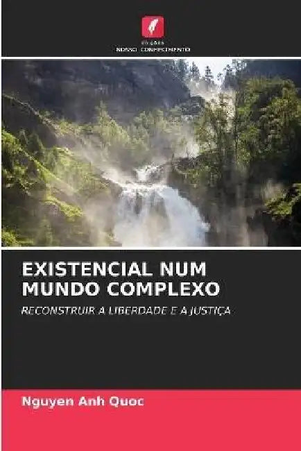 Existencial Num Mundo Complexo by Nguyen Anh Quoc