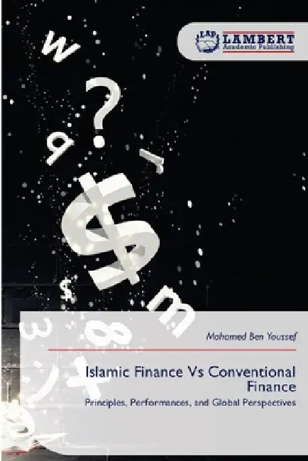 Islamic Finance Vs Conventional Finance by Mohamed Ben Youssef
