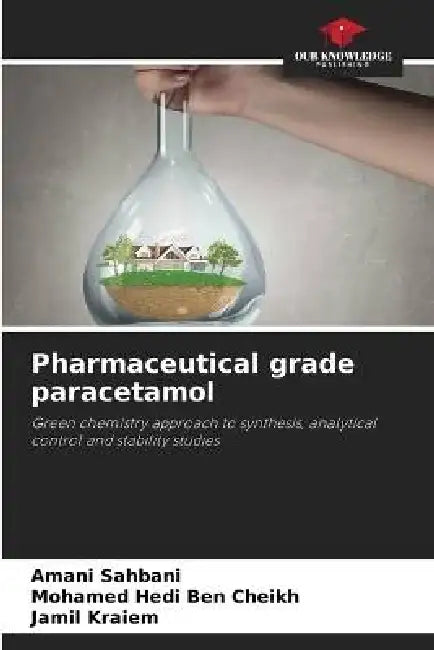 Pharmaceutical grade paracetamol by Amani Sahbani, Mohamed Hedi Ben Cheikh, Jamil Kraiem