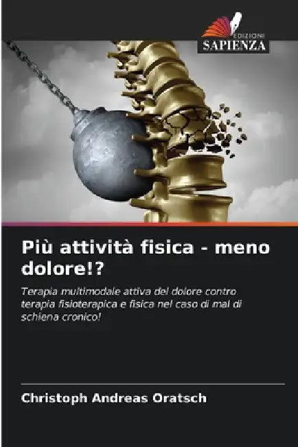 Più attività fisica - meno dolore!? by Christoph Andreas Oratsch