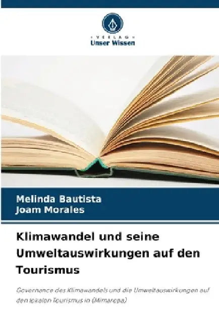 Klimawandel und seine Umweltauswirkungen auf den Tourismus by Melinda Bautista