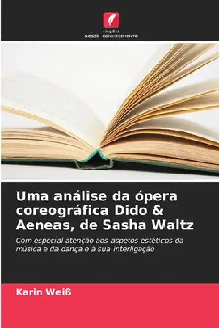 Uma análise da ópera coreográfica Dido & Aeneas, de Sasha Waltz by Karin Weiß