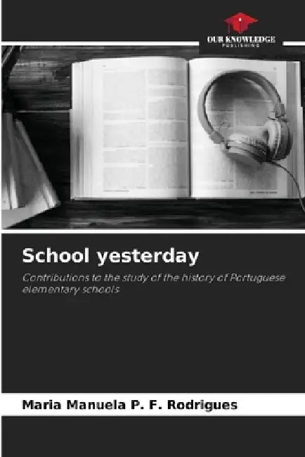 School yesterday by Maria Manuela P. F. Rodrigues