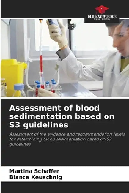 Assessment of blood sedimentation based on S3 guidelines by Martina Schaffer, Bianca Keuschnig