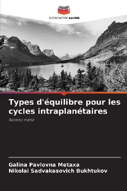 Types d'équilibre pour les cycles intraplanétaires by Galina Pavlovna Metaxa, Nikolai Sadvakasovich Bukhtukov