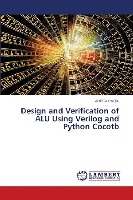 Design and Verification of ALU Using Verilog and Python Cocotb by Arpita Patel