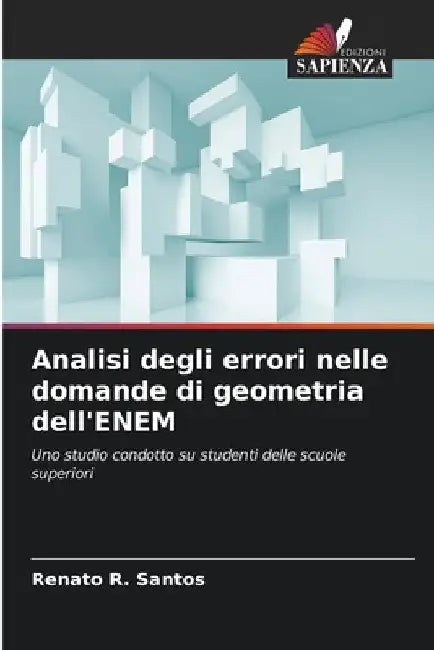 Analisi degli errori nelle domande di geometria dell'ENEM by Renato R. Santos