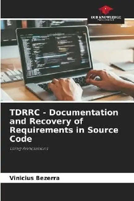 TDRRC - Documentation and Recovery of Requirements in Source Code by Vinicius Bezerra
