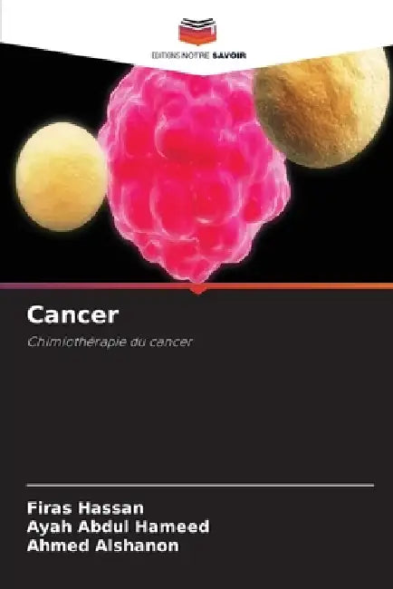 Cancer by Firas Hassan, Ayah Abdul Hameed, Ahmed Alshanon