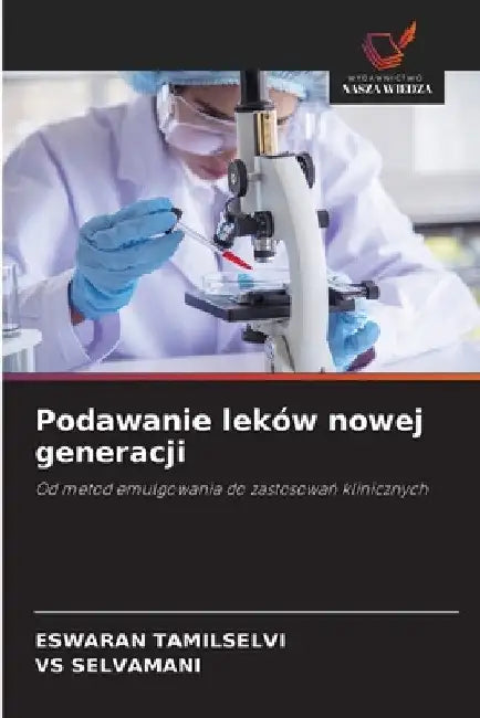 Podawanie leków nowej generacji by Eswaran Tamilselvi