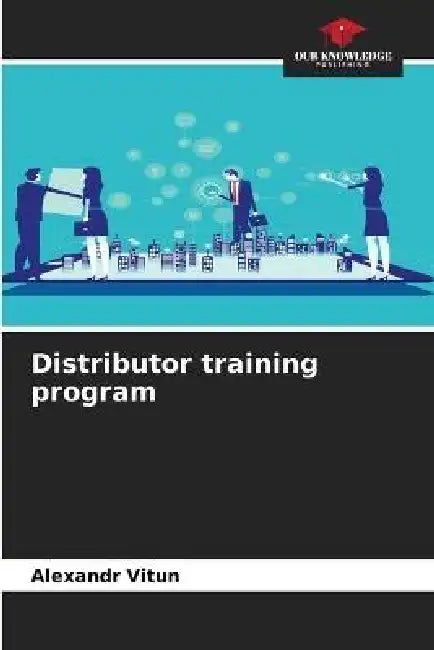 Distributor training program by Alexandr Vitun