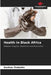 Health in Black Africa by Gontran Ondzotto