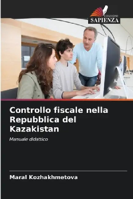 Controllo fiscale nella Repubblica del Kazakistan by Maral Kozhakhmetova
