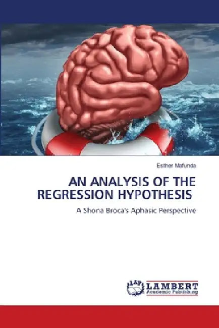 An Analysis of the Regression Hypothesis by Esther Mafunda
