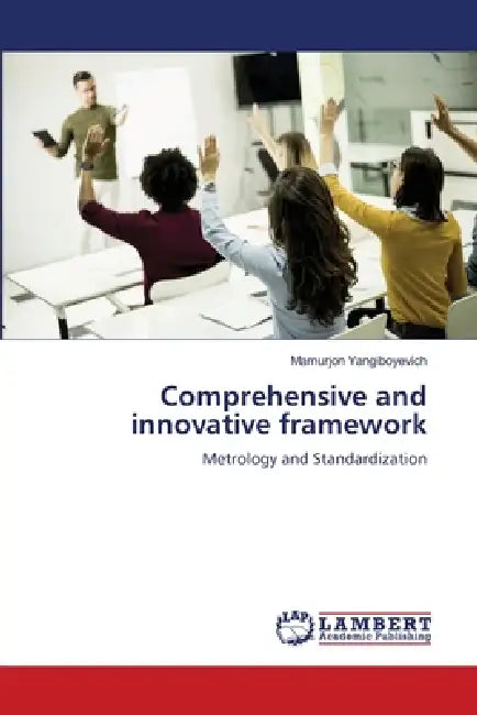 Comprehensive and innovative framework by Mamurjon Yangiboyevich
