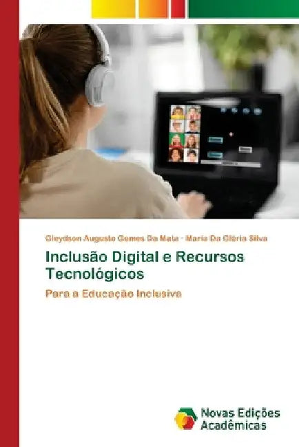 Inclusão Digital e Recursos Tecnológicos by Gleydson Augusto Gomes Da Mata