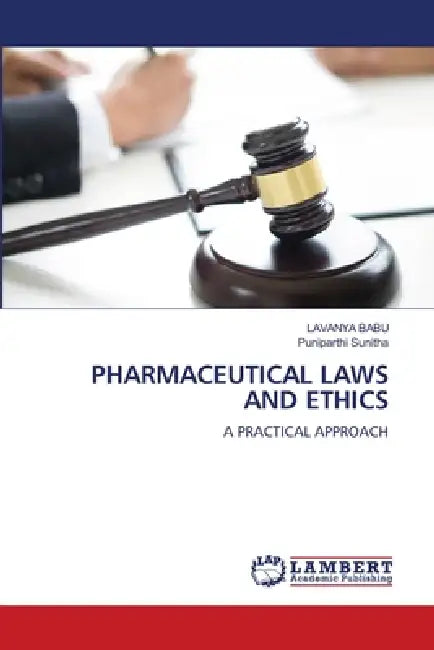 Pharmaceutical Laws and Ethics by Lavanya Babu, Puniparthi Sunitha