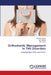 Orthodontic Management in TMJ Disorders by Ruchita Tayade, Amit Nehete, Nitin Gulve