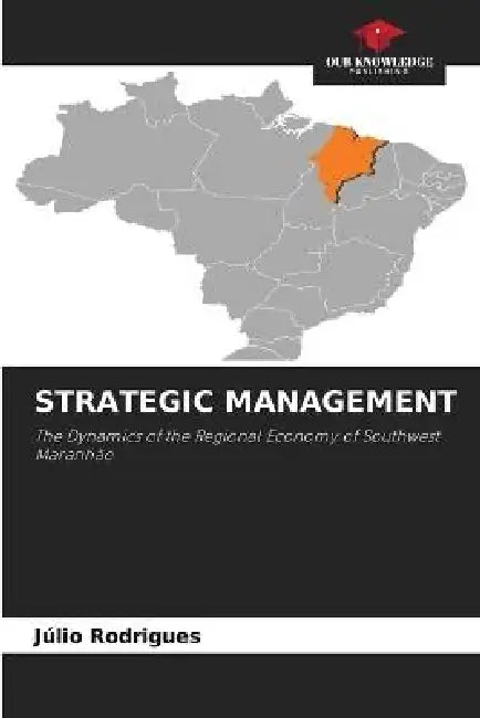 Strategic Management by Julio Rodrigues