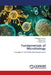 Fundamentals of Microbiology by Vinayagamurthy B, Rajkumar S, K. Rajaganesh
