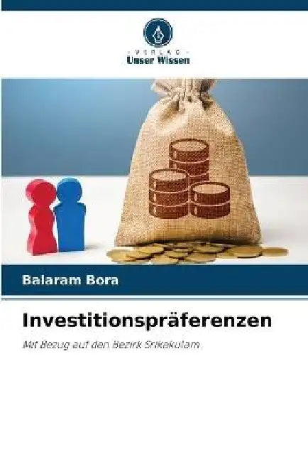 Investitionspräferenzen by Balaram Bora