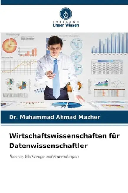 Wirtschaftswissenschaften für Datenwissenschaftler by Muhammad Ahmad Mazher