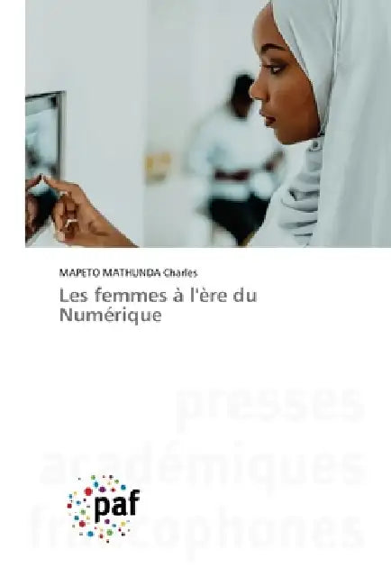 Les Femmes À Lère Du Numérique by Mapeto Mathunda Charles